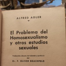 Libros: EL PROBLEMA DEL HOMOSEXUALISMO Y OTROS ESTUDIOS SEXUALES . ALFRED ADLER 1936