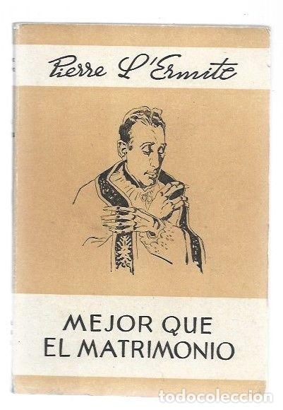 Libros: MEJOR QUE EL MATRIMONIO - LERMITE, PIERRE - Foto 1