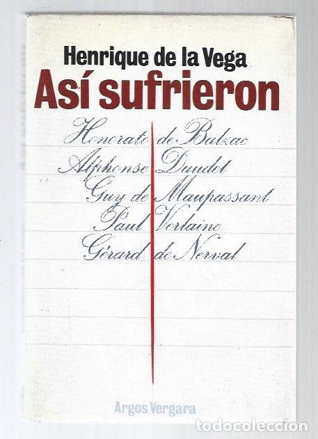 Libros: ASI SUFRIERON - VEGA, HENRIQUE DE LA - Foto 1