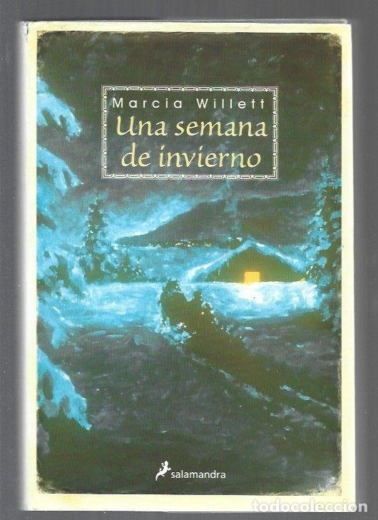 Libros: SEMANA DE INVIERNO - UNA - WILLETT, MARCIA - Foto 1
