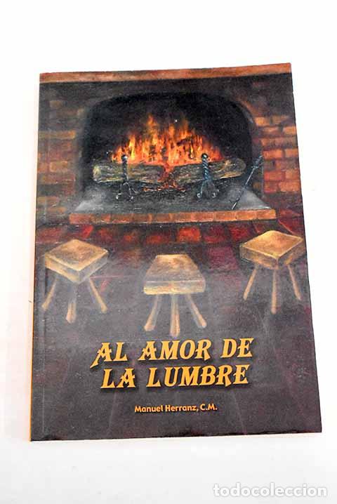 Libros: Al amor de la lumbre.- Herranz, Manuel - Foto 1