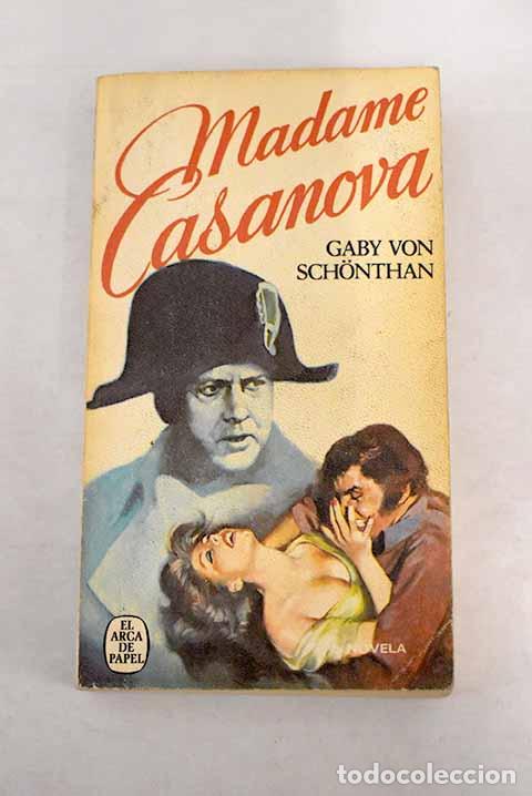Libros: Madame Casanova.- Schonthan, Gaby von - Foto 1