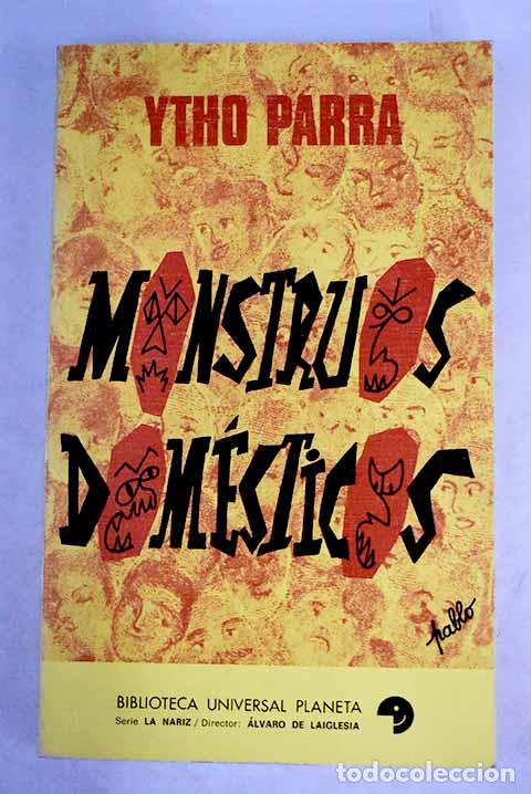 Libros: Monstruos dom&eacute;sticos.- Parra, Ytho - Foto 1