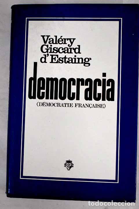 Libros: Democracia.- Giscard d Estaing, Val&eacute;ry - Foto 1
