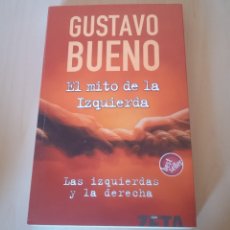 Libros: LIBRO GUSTAVO BUENO EL MITO DE LA IZQUIERDA. Lote 400250569