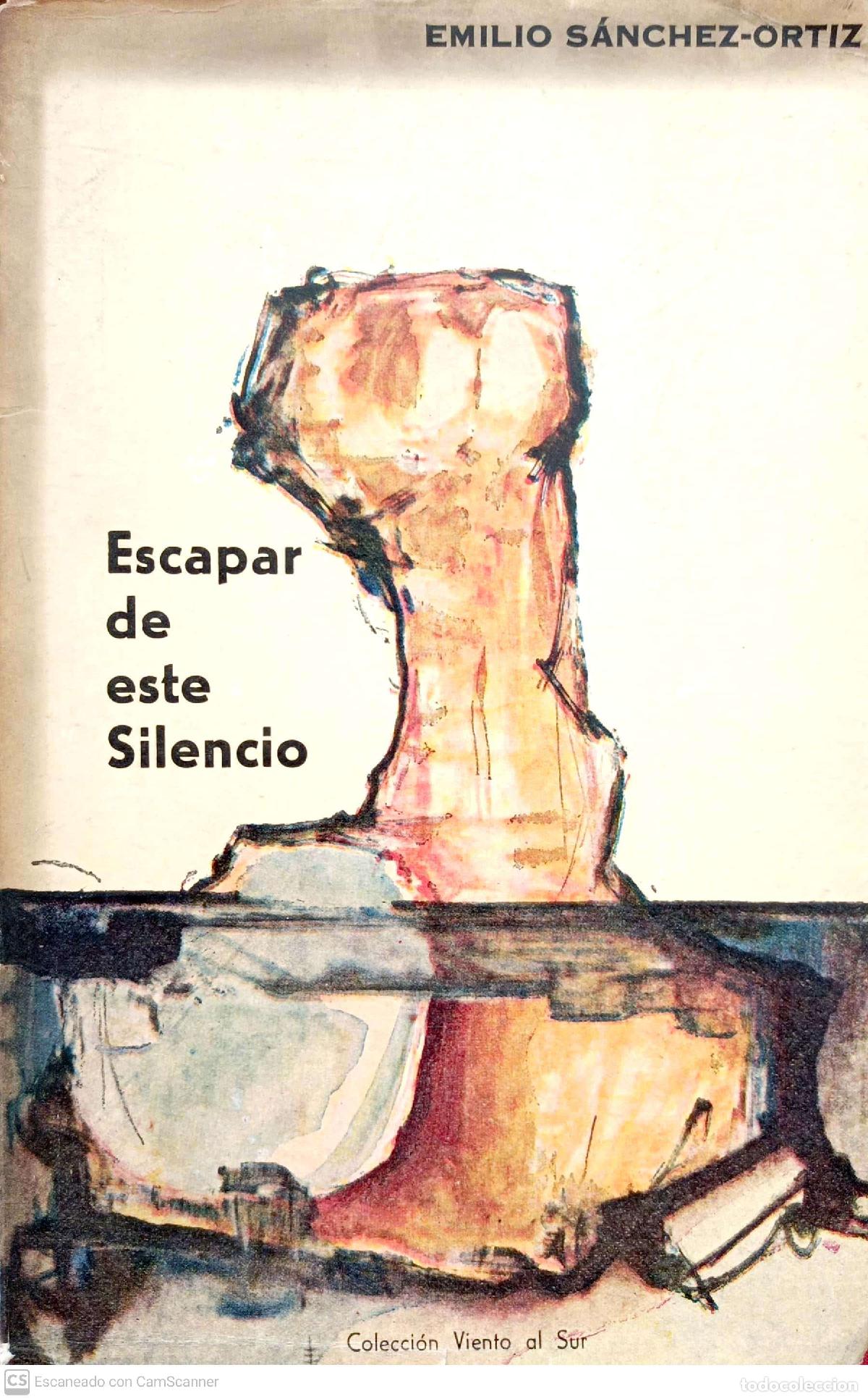 Libros: Escapar de este silencio - Emilio S&aacute;nchez-Ortiz - Foto 1