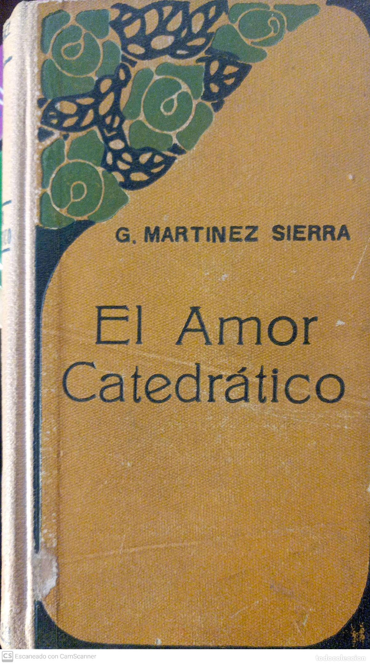 Libros: El amor catedr&aacute;tico - G. Mart&iacute;nez Sierra - Foto 1