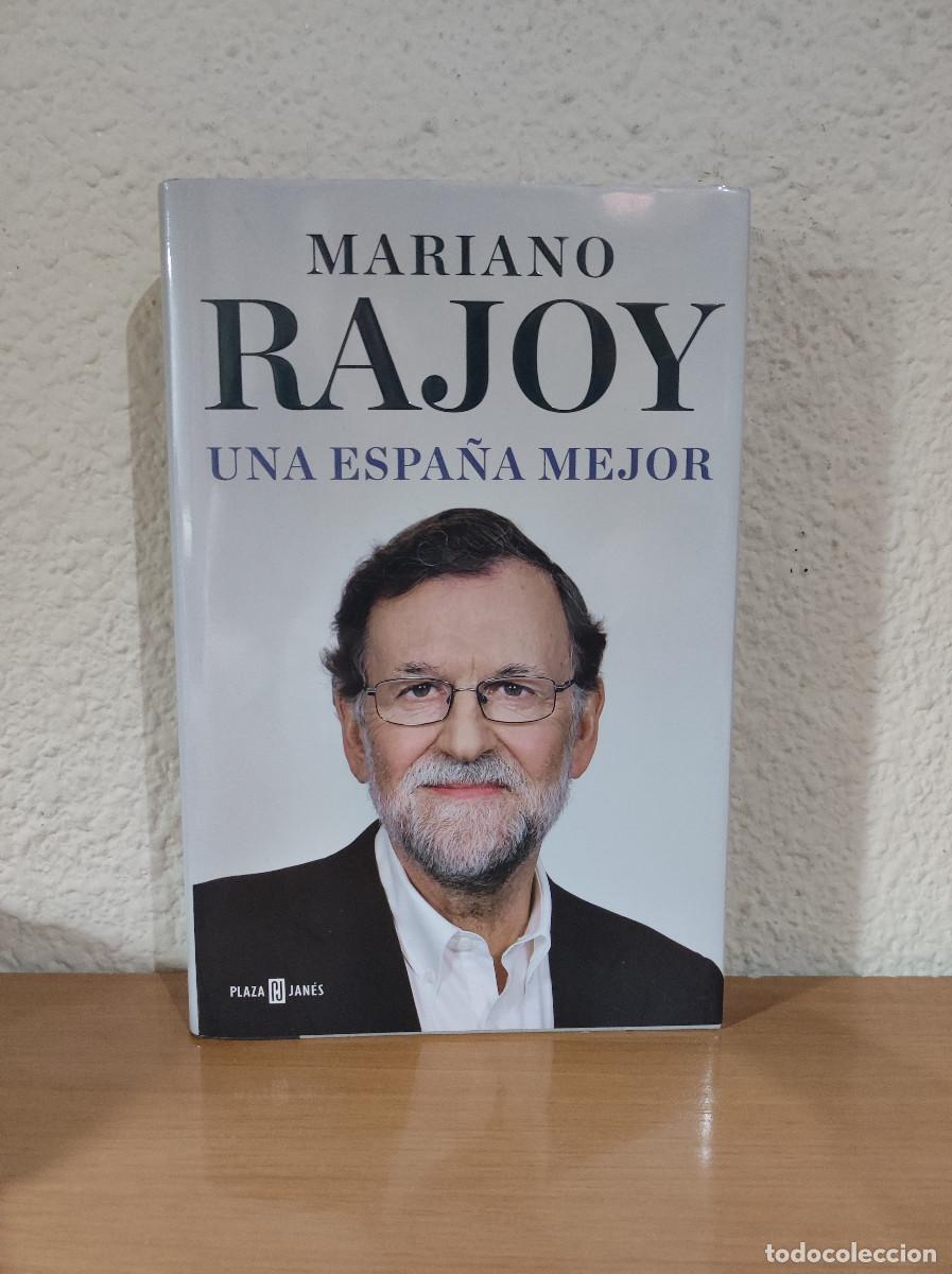 Libros: MARIANO RAJOY UNA ESPA&Ntilde;A MEJOR - Foto 1