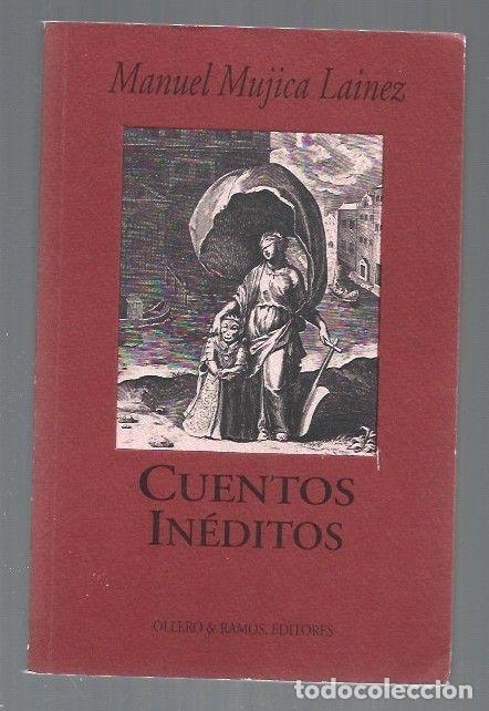 Libros: CUENTOS INEDITOS - MUJICA LAINEZ, MANUEL - Foto 1