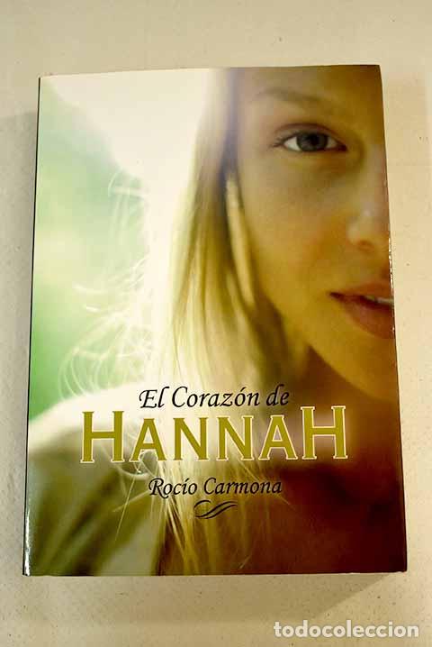 Libros: El coraz&oacute;n de Hannah.- Carmona, Roc&iacute;o - Foto 1