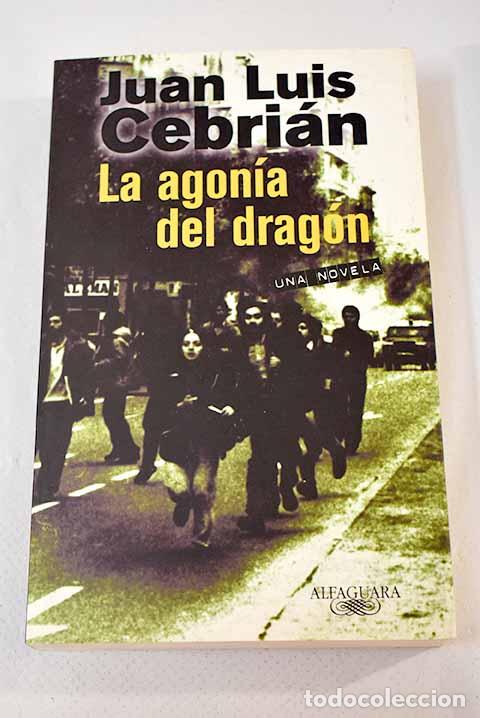 Libros: La agon&iacute;a del drag&oacute;n.- Cebri&aacute;n, Juan Luis - Foto 1