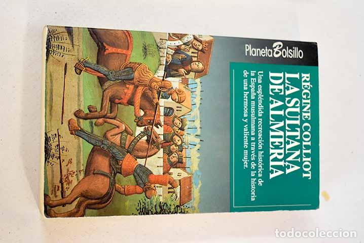 Libros: La sultana de Almer&iacute;a.- Colliot, R&eacute;gine - Foto 1