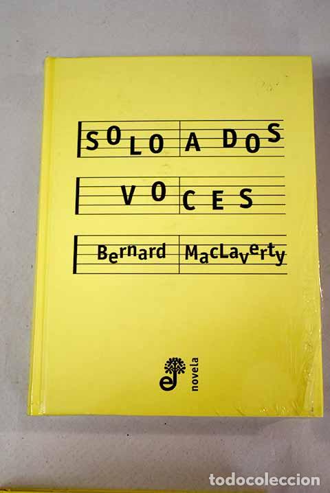Libros: Solo a dos voces: Mac Laverty, Bernard.- Mac Laverty, Bernard - Foto 1