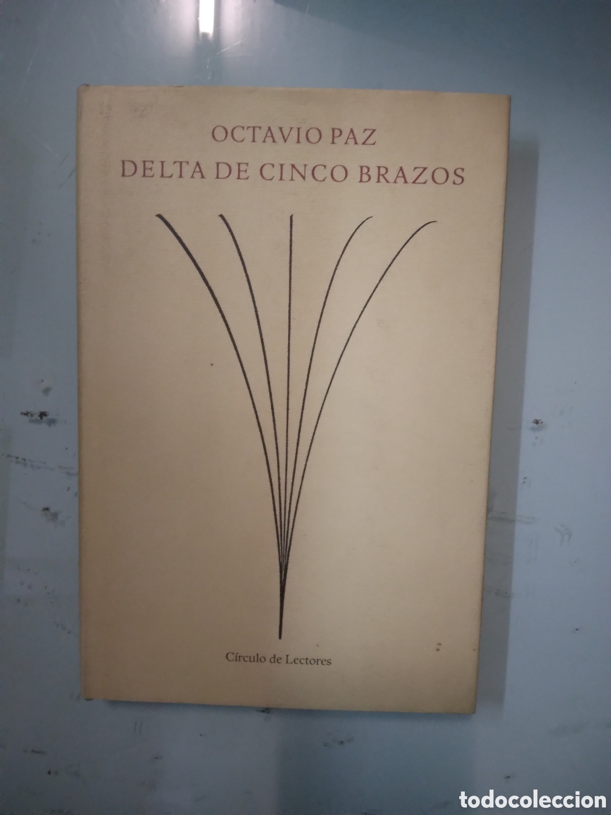 Libros: Octavio Paz, Delta de cinco brazos, C&iacute;rculo de Lectores - Foto 1