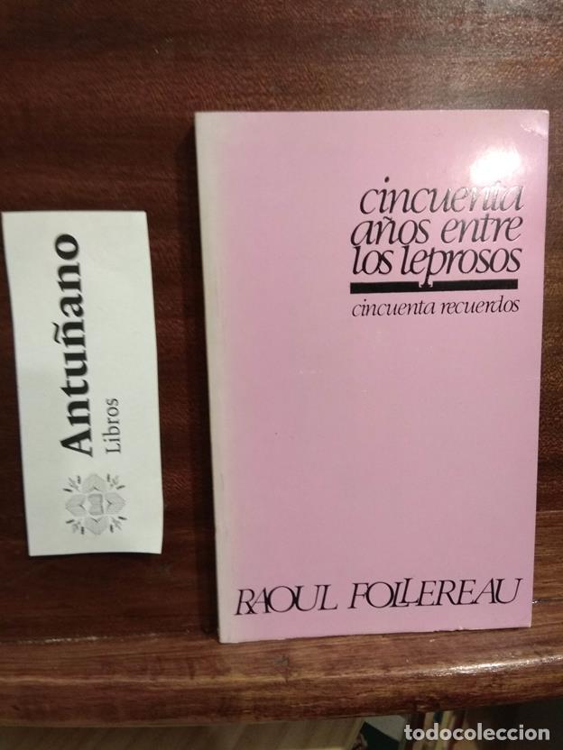 Libros: Cincuenta a&ntilde;os entre los leprosos - Foto 1