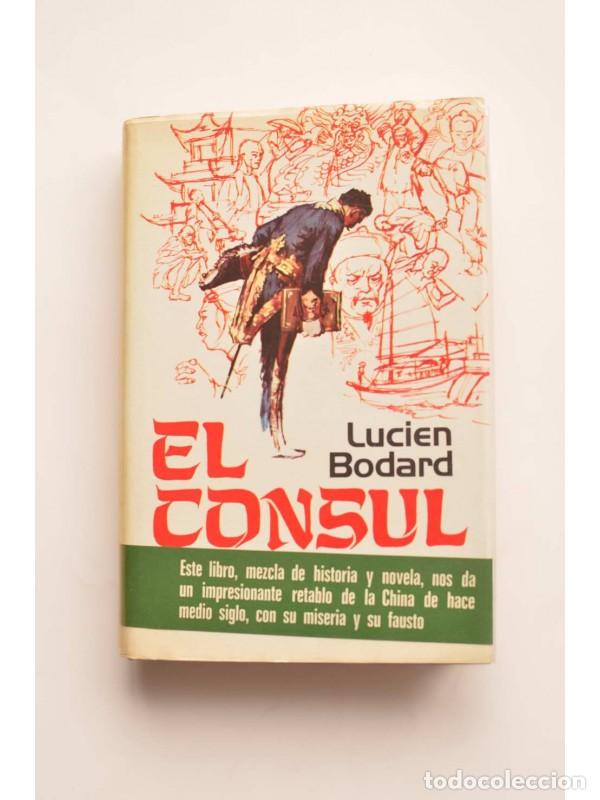 Libros: El consul - BODARD, Lucien - Foto 1