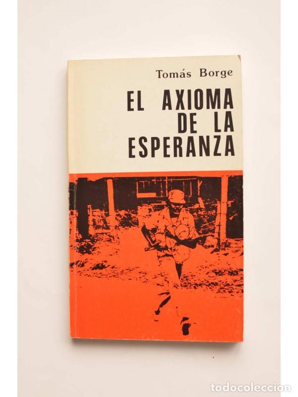 Libros: El axioma de la esperanza - BORGE, Tom&aacute;s - Foto 1