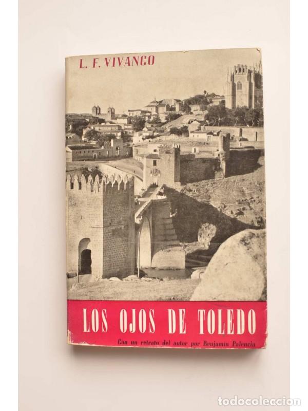 Libros: Los ojos de Toledo - VIVANCO, Luis Felipe - Foto 1