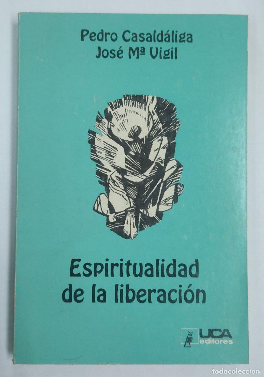 Libri di seconda mano: ESPIRITUALIDAD DE LA LIBERACI&Oacute;N