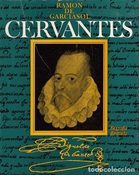 Libros: CERVANTES. BIOGRAF&Iacute;A ILUSTRADA - DE GARCIASOL, RAM&Oacute;N - Foto 1