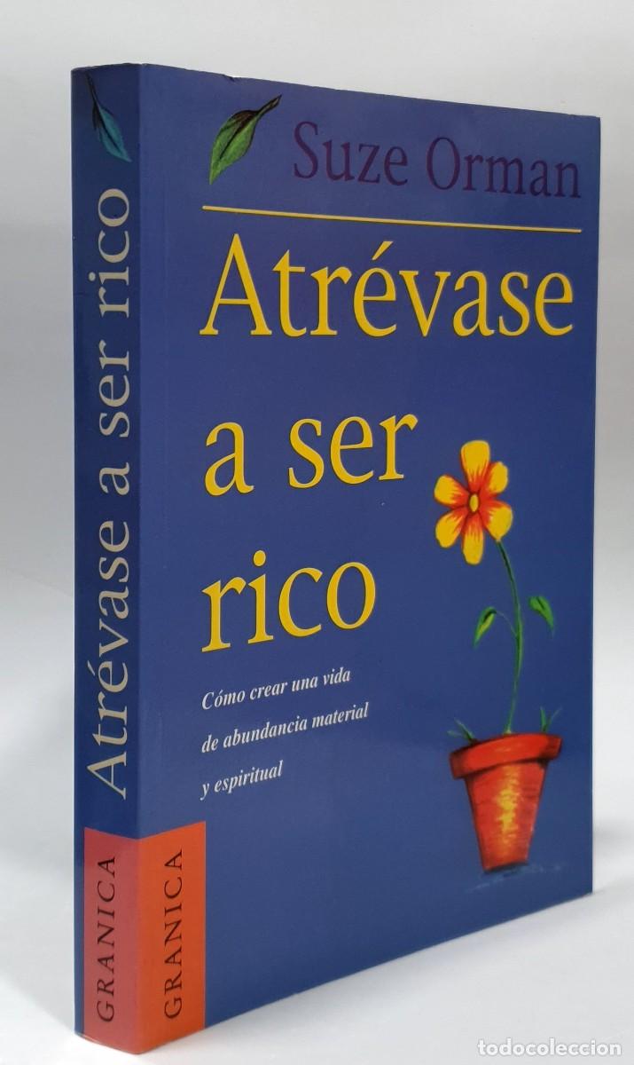 Libros: ATR&Eacute;VASE A SER RICO - Suza Orman ~ - Foto 1