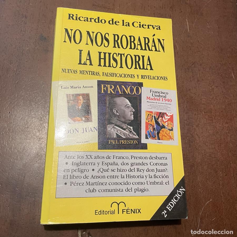 Libros: No nos robar&aacute;n la historia - Ricardo de la Cierva - Foto 1