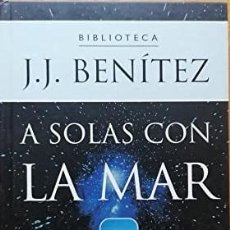 Libros: A SOLAS CON LA MAR - J. J. BENITEZ. Lote 400573364