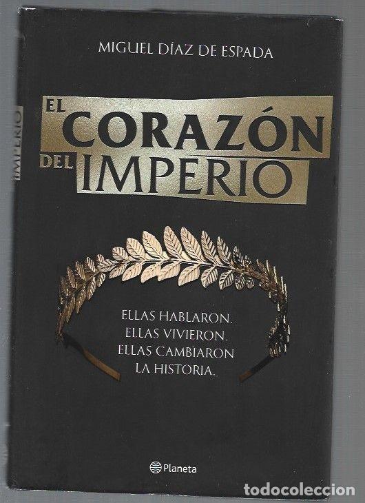 Libros: CORAZON DEL IMPERIO - EL - DIAZ DE ESPADA, MIGUEL - Foto 1