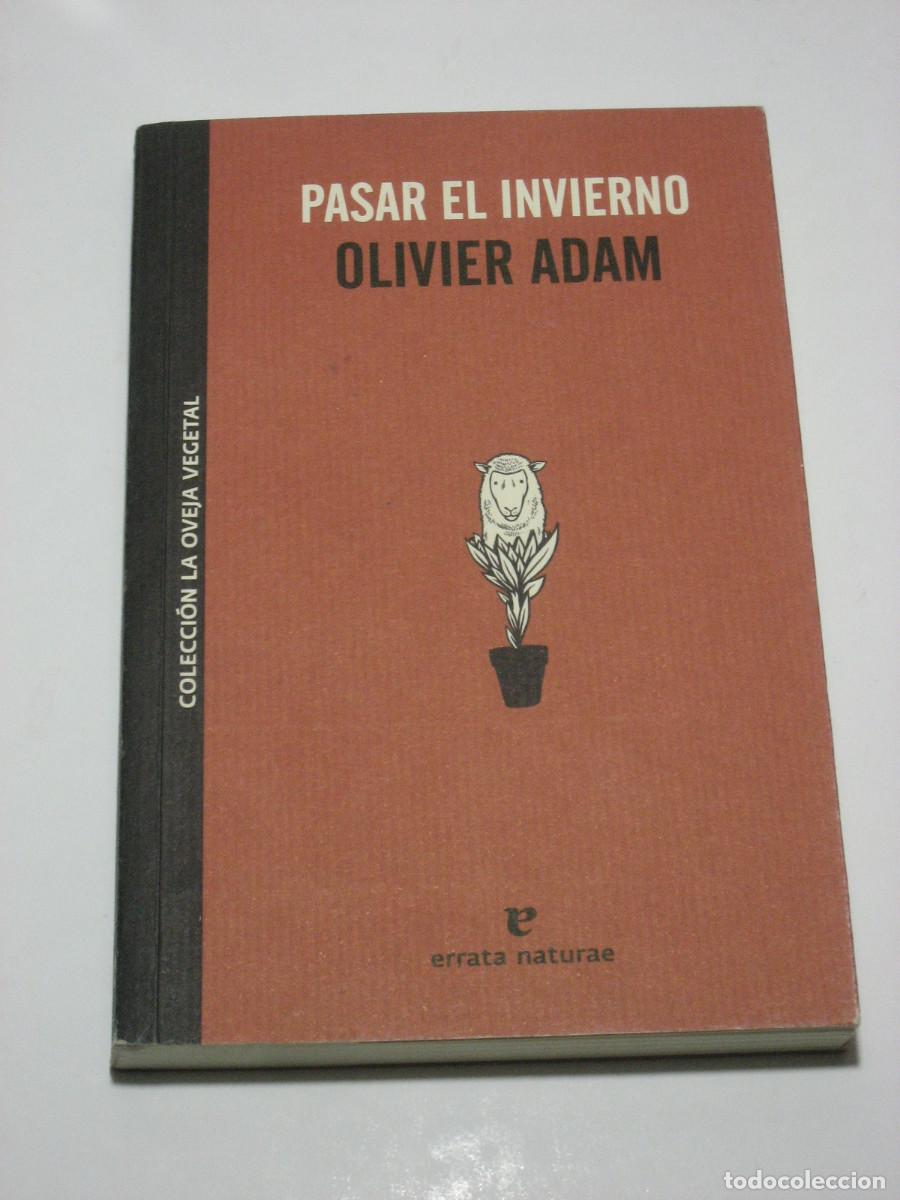 Libros: PASAR EL INVIERNO - Olivier Adam - Foto 1