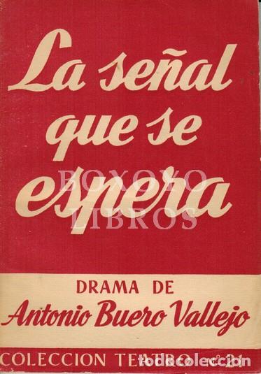 Libros: BUERO VALLEJO, Antonio. La se&ntilde;al que se espera. Comedia dram&aacute;tica en tres actos. - Foto 1