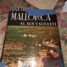 Libros: RVPR 313 MALLORCA EL SUR Y SURESTE - VICENTE ROSSELÓ VERGUER. Lote 400677814
