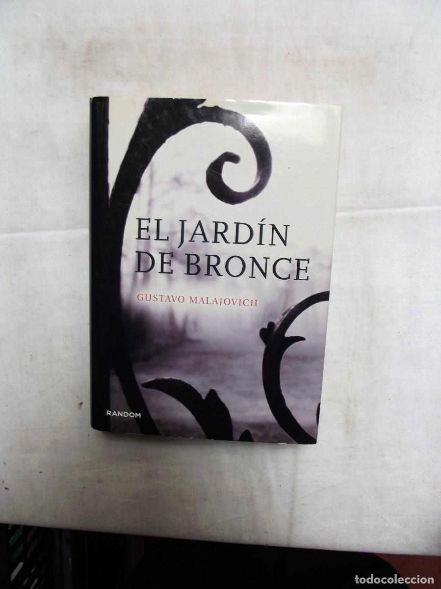 Libros: EL JARDIN DE BRONCE DE GUSTAVO MALAJOVICH - Foto 1