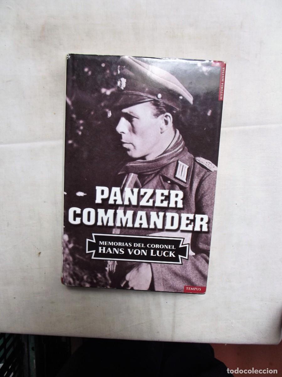 Libros: PANZER COMMANDER MEMORIAS DEL CORONEL HANS VON LUCK - Foto 1