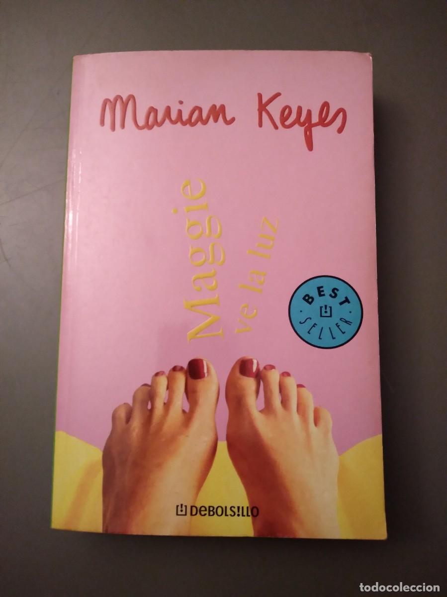 Libros: MAGGIE VE LA LUZ / MARIAN KEYES - Foto 1