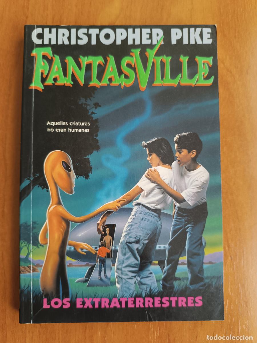 Libri di seconda mano: CHRISTOPHER PIKE FANTASVILLE: LOS EXTRATERRESTRES