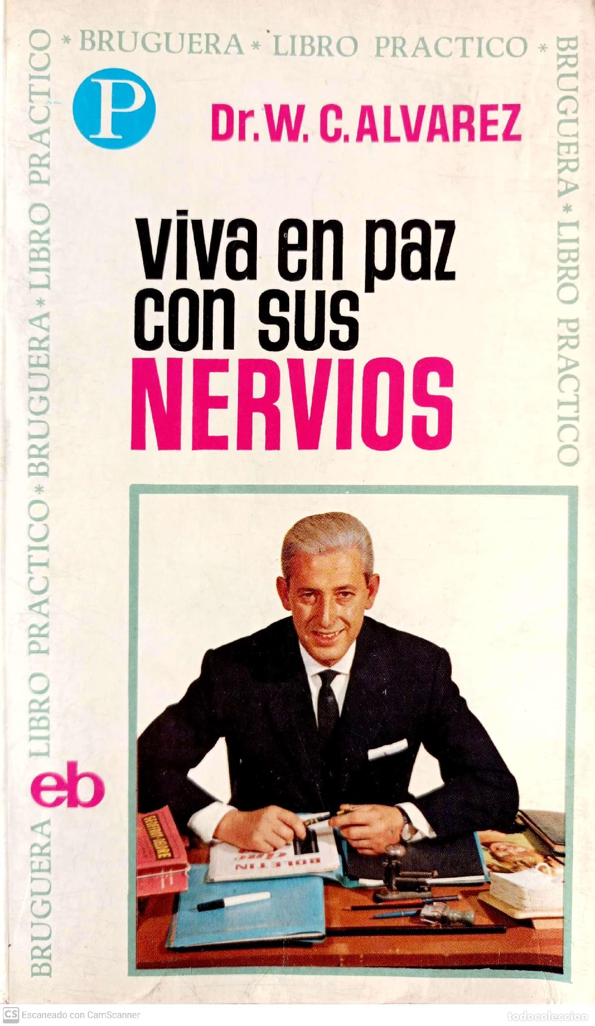 Libros: Viva en paz con sus nervios - Dr. W.C.Alv&aacute;rez - Foto 1
