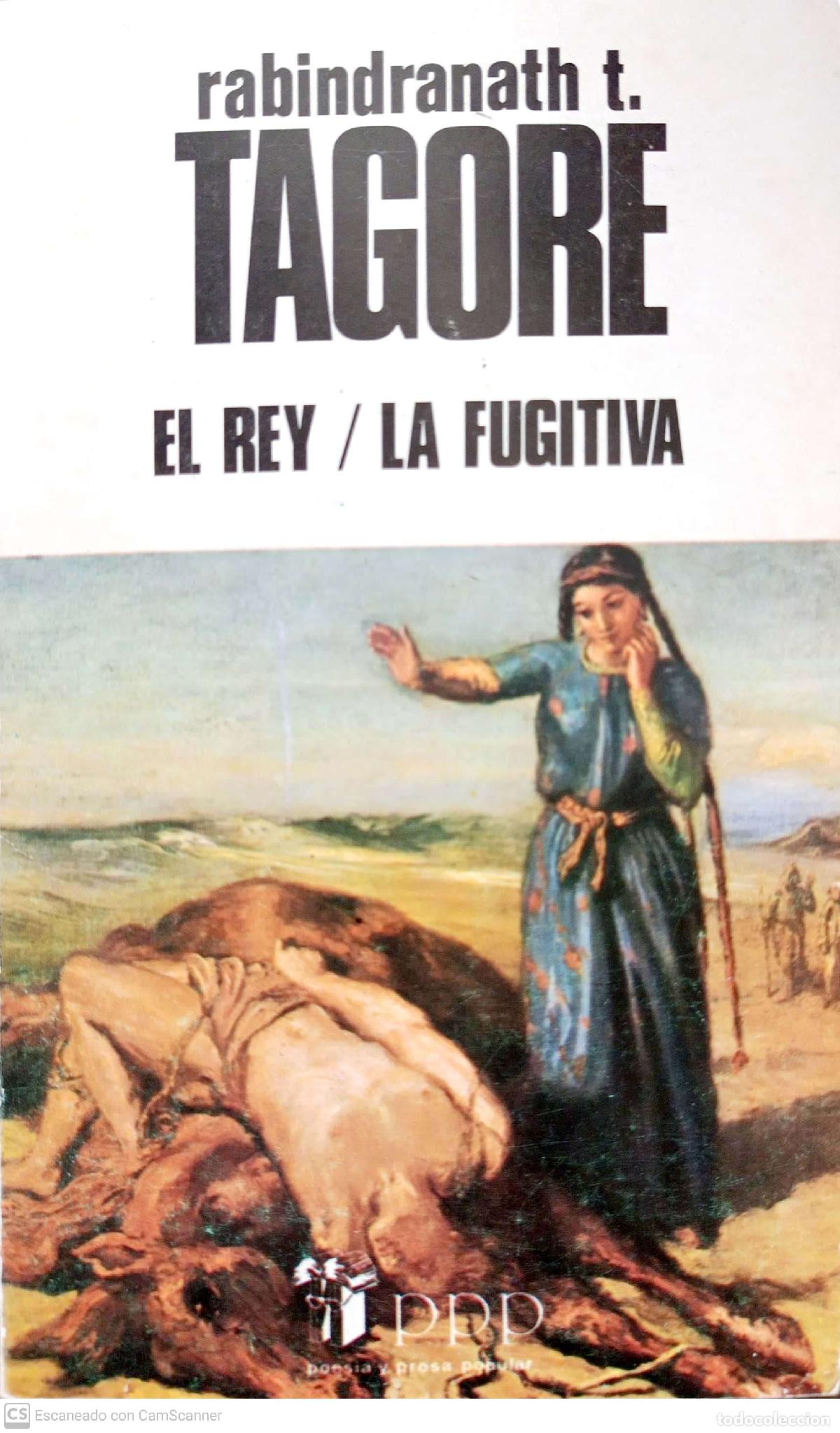 Libros: El Rey. La fugitiva - Rabindranath T. Tagore - Foto 1