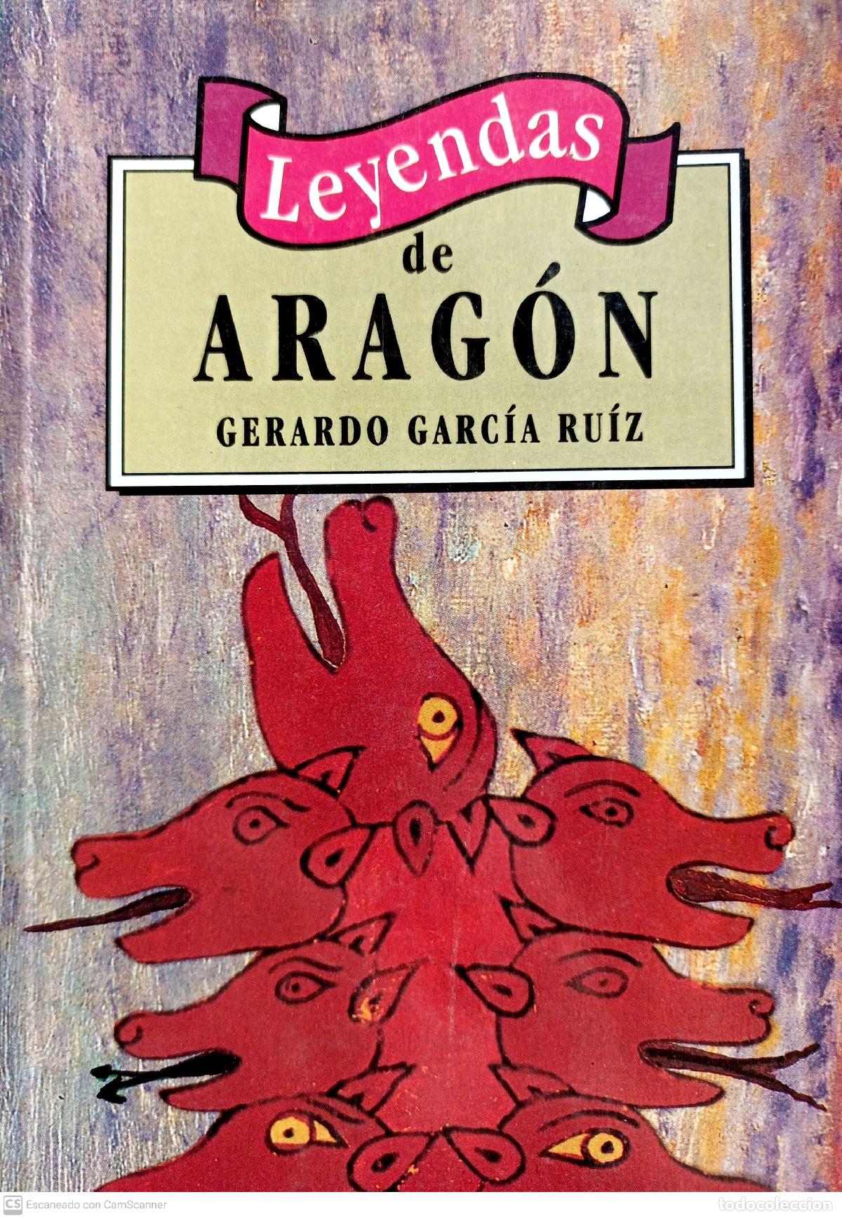 Libros: Leyendas de Arag&oacute;n - Gerardo Garc&iacute;a Ru&iacute;z - Foto 1