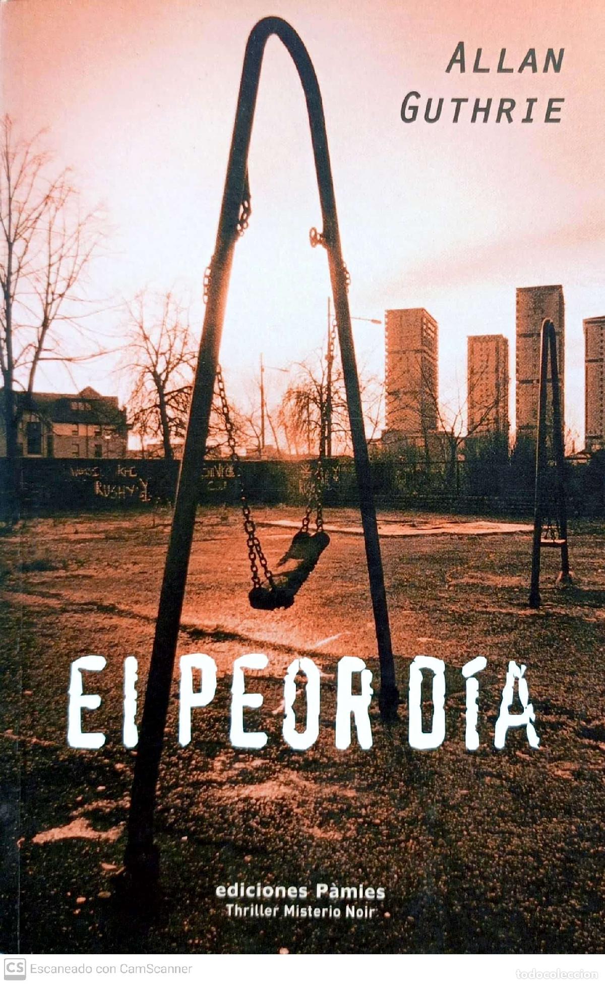 Libros: El peor d&iacute;a - Guthrie, Allan - Foto 1