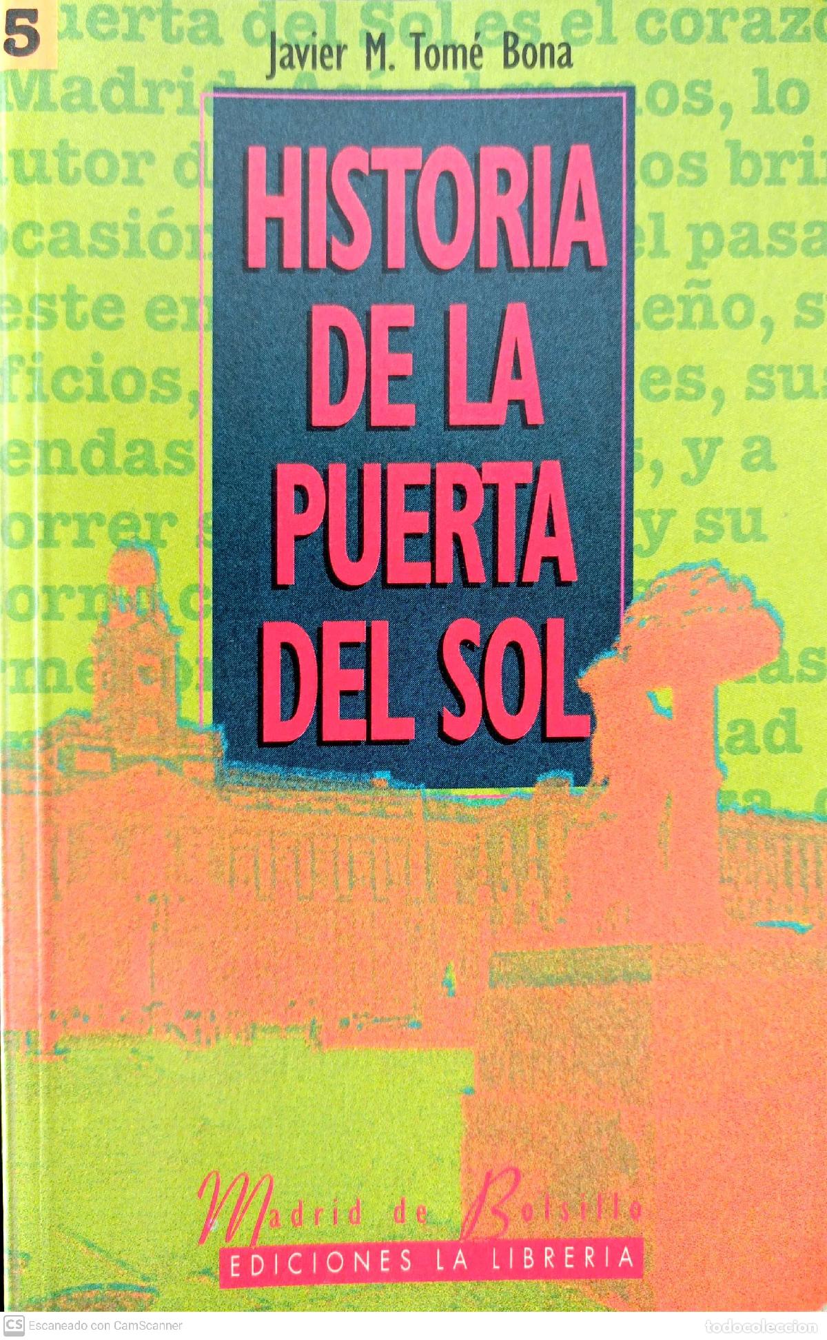 Libros: Historia de la Puerta del Sol - Javier M. Tom&eacute; Bona - Foto 1