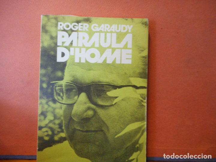 B&uuml;cher: ROGER GARAUDY.PARAULA D&acute;HOME.PESO-201G.