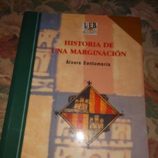 Libros: RVPR M 321 HISTORIA DE UNA MARGINACIÓN ÁLVARO SANTAMARIA. Lote 400964074