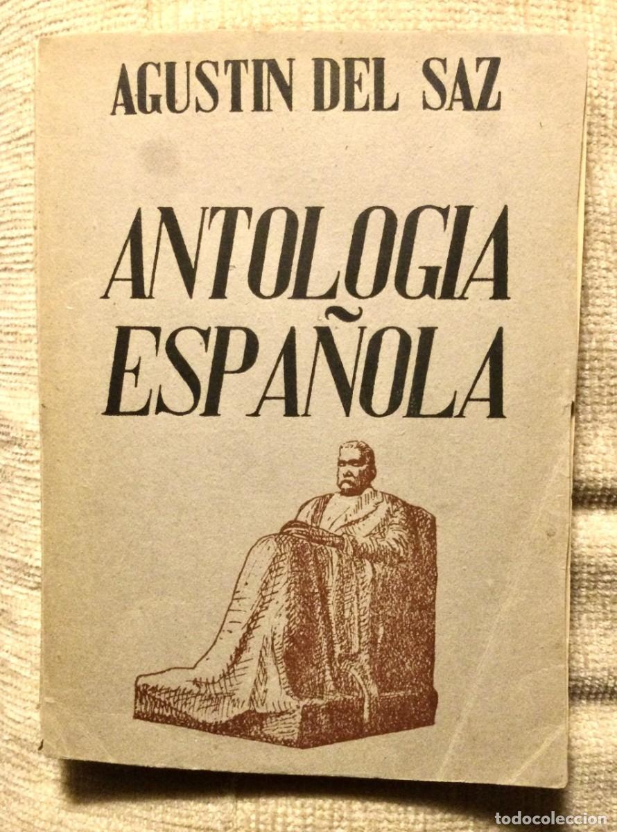 Libros: &ldquo;Antolog&iacute;a Espa&ntilde;ola&rdquo; de Agust&iacute;n Del Sanz. - Foto 1