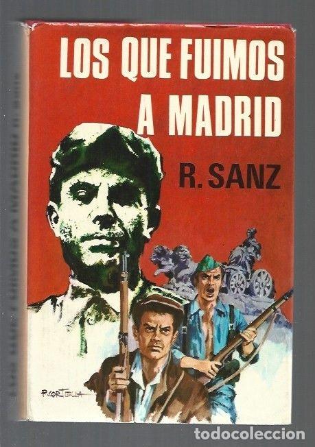 Libros: QUE FUIMOS A MADRID - LOS - R. SANZ - Foto 1