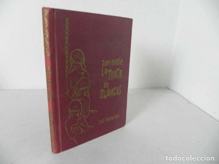 Libros: EN 1968 A&Uacute;N EXISTE LA TRATA DE BLANCAS (LIS CHATERLON) EDIC. RODEGAR - Foto 1