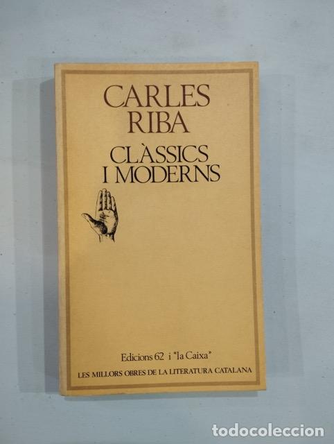 Libros: Carles Riba - Cl&agrave;ssics i moderns - Foto 1