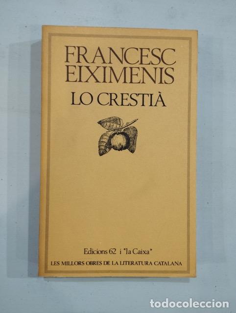 Libros: Francesc Eixemenis - Lo cresti&agrave; - Foto 1