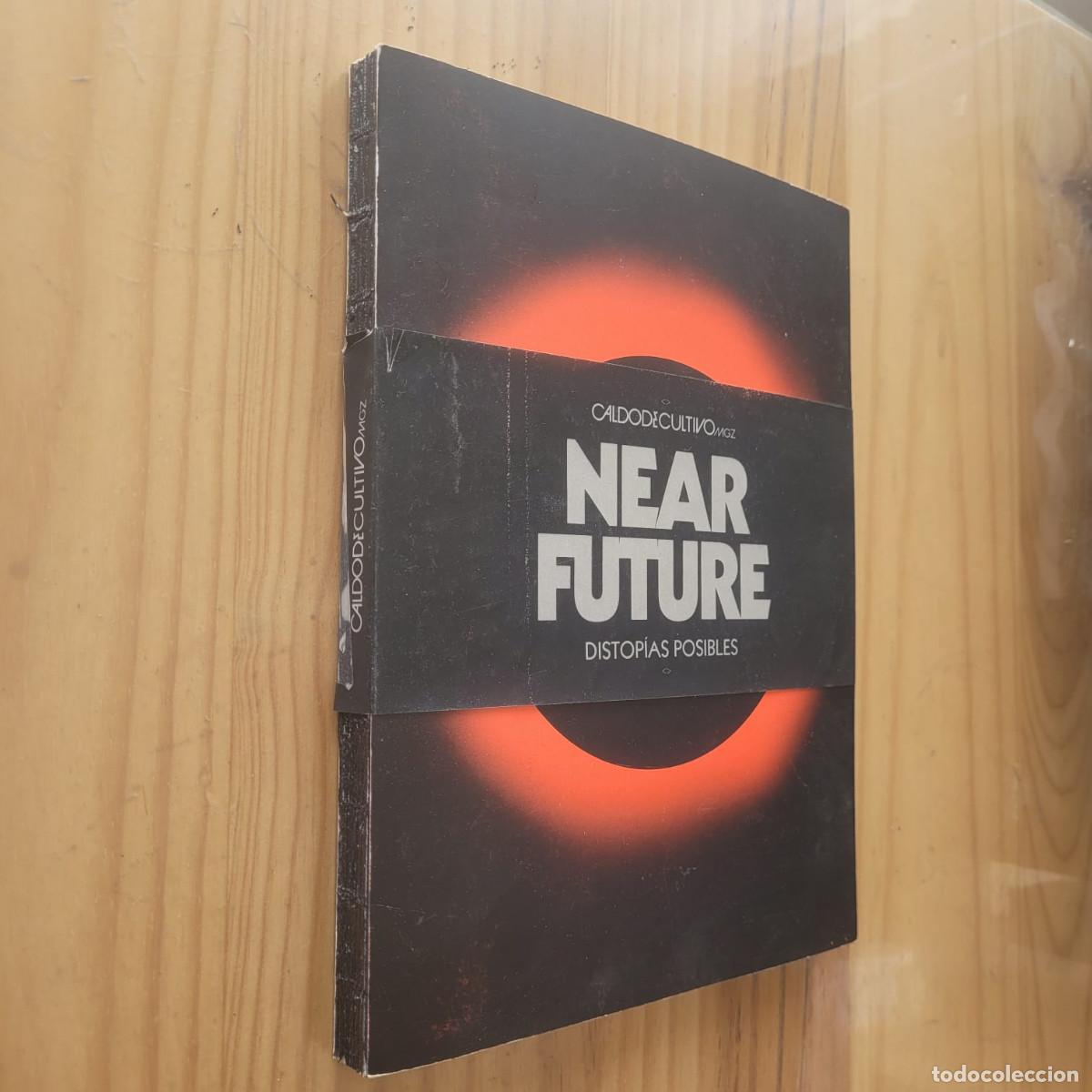 Libros: NEAR FUTURE, DISTOP&Iacute;AS POSIBLES - UNAI REGLERO; JAVIER IGLESIAS PLAZA