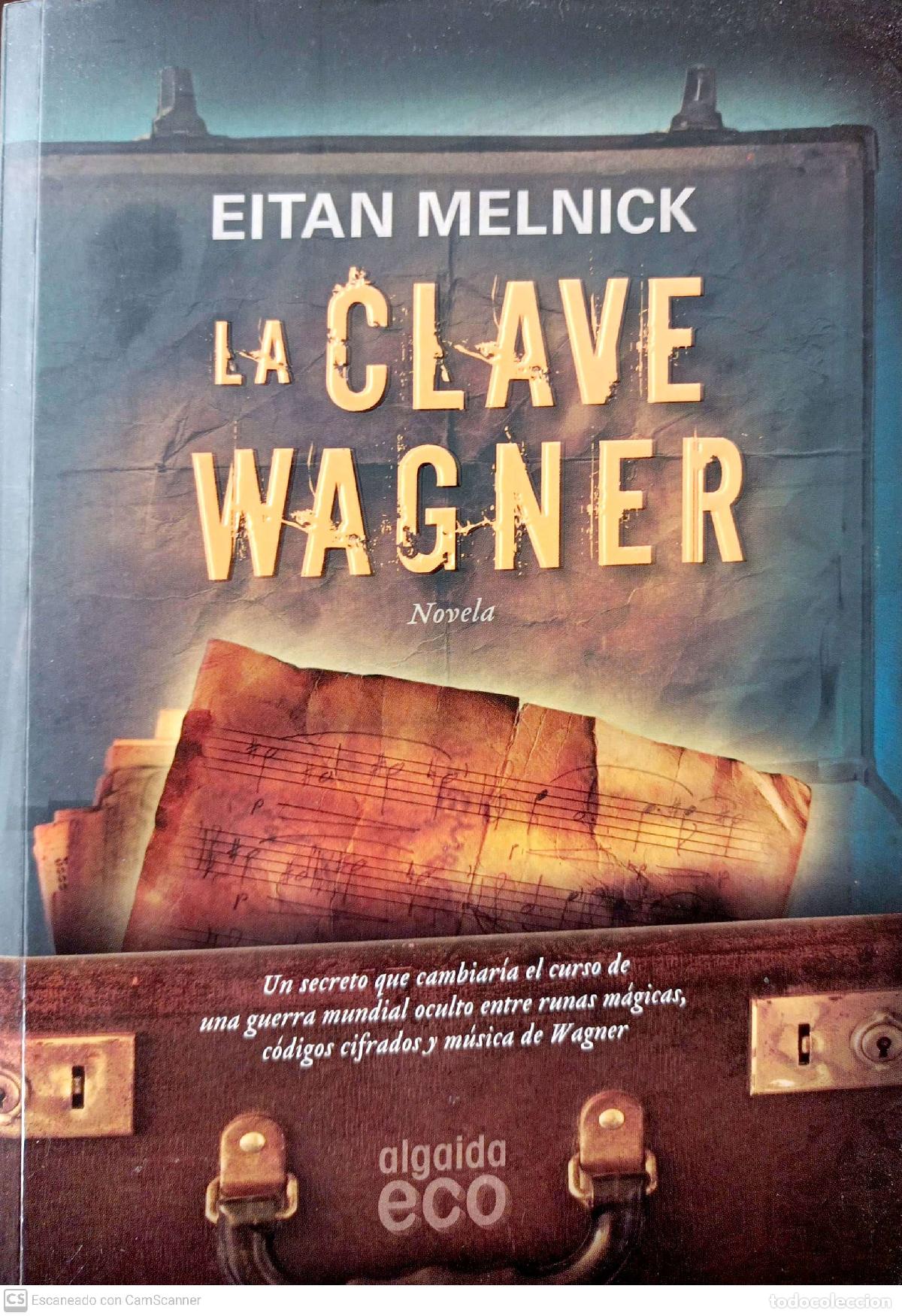 Libros: La clave wagner - Melnick, Eitan - Foto 1