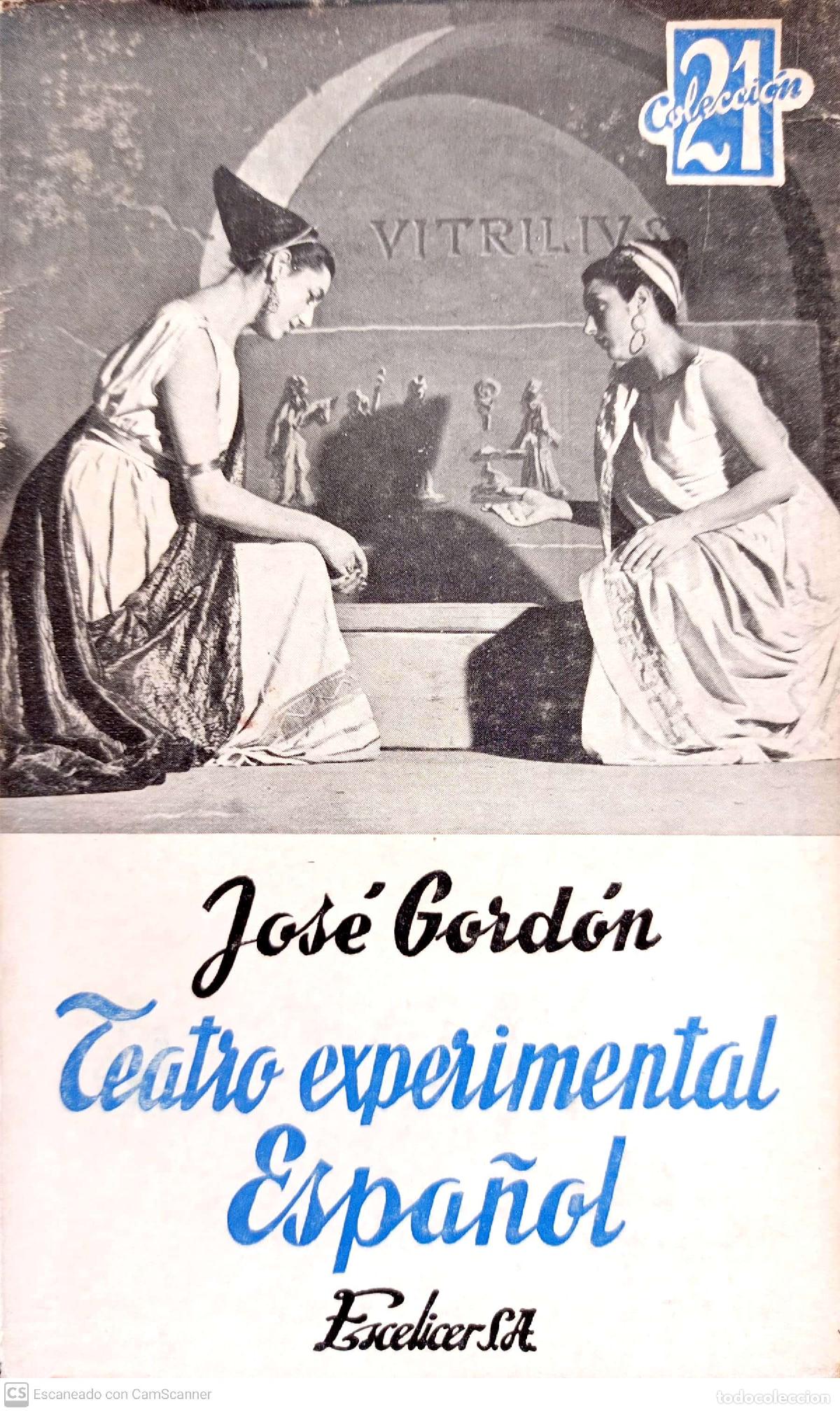 Libros: Teatro experimental espa&ntilde;ol (Antolog&iacute;a e historia) - Jos&eacute; Gordon - Foto 1